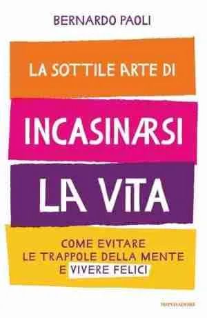 foto di la sottile arte di incasinarci la vita